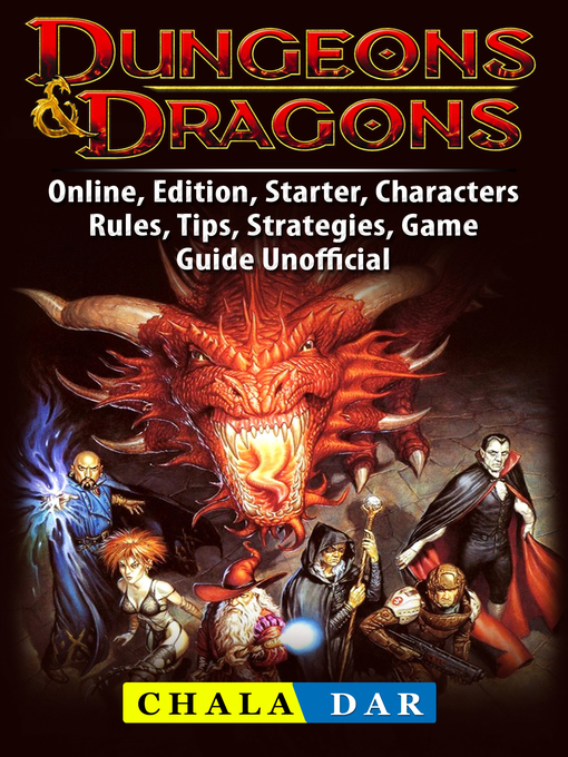 Title details for Dungeons & Dragons, Online, Edition, Starter, Characters, Rules, Tips, Strategies, Game Guide Unofficial by Chala Dar - Available
